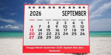 Tanggal Merah September 2026: Apakah Ada Libur Nasional?