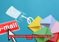 Cara Membuat Email Baru dengan Mudah untuk Pelajar dan Umum