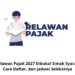 Relawan Pajak 2027 Dibuka! Simak Syarat, Cara Daftar, dan Jadwal Seleksinya